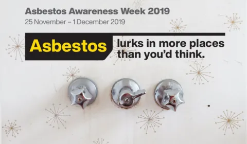 Asbestos awareness week 2019 stakeholder pack cover page image that reads "asbsetos, lurks in more places than you'd think"
