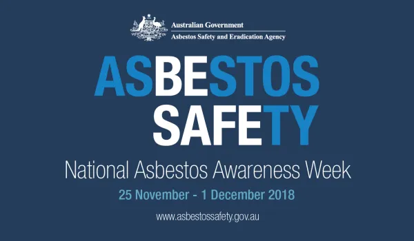 The week of 25 November – 1 December 2018 is National Asbestos Awareness Week. The Asbestos Safety and Eradication Agency encourages you to take time this week to focus on finding out more about the significant health risks and dangers posed by exposure to asbestos fibres.